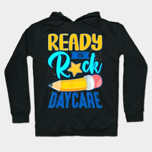 Ready To Rock Daycare Back To School For Girls Boys Hoodie